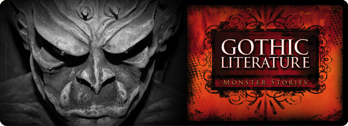 Gothic Literature: Monster Stories