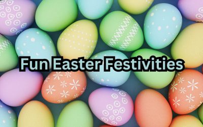 Fun Easter Festivities