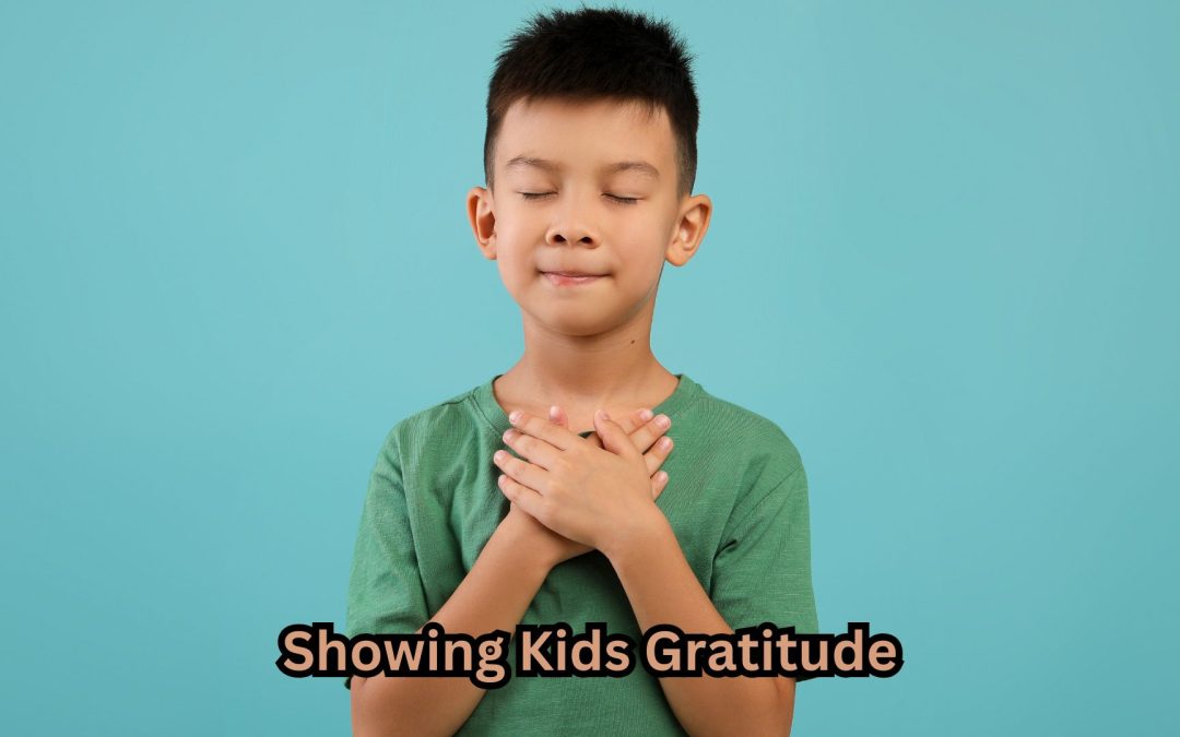Showing Kids Gratitude