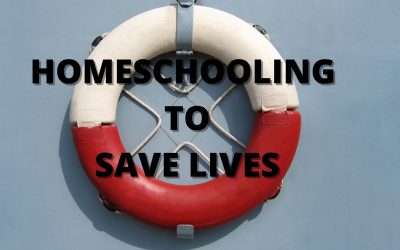 Homeschooling To Save Lives