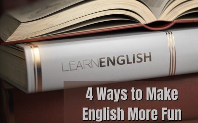 4 Ways to Make English More Fun