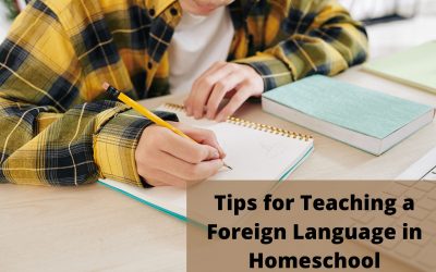 Tips for Teaching a Foreign Language in Homeschool