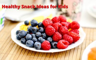 Healthy Snack Ideas for Kids