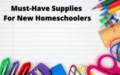 Must-Have Supplies For New Homeschoolers