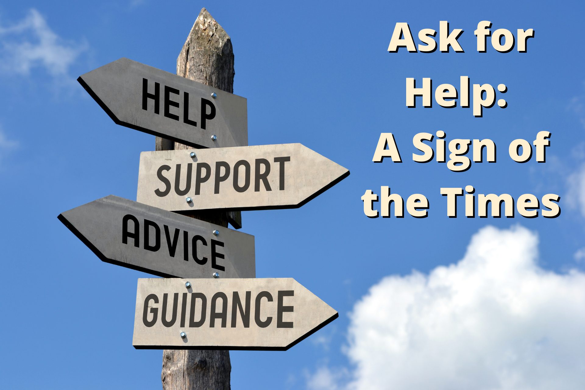 ask-for-help-a-sign-of-the-times-global-student-network