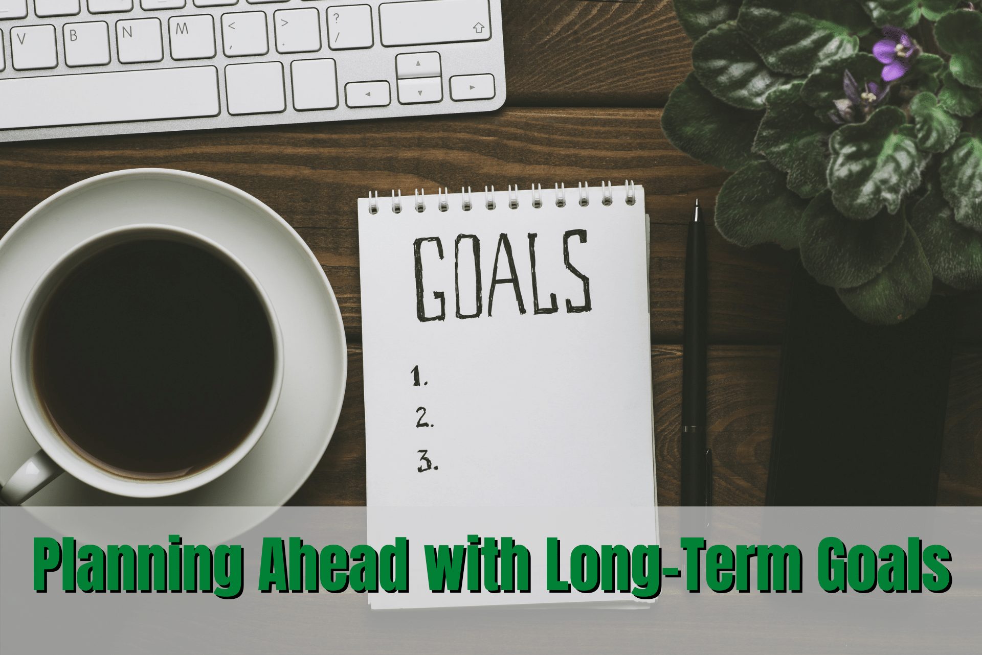 planning-ahead-with-long-term-goals-global-student-network