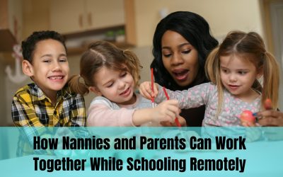 How Nannies and Parents Can Work Together While Schooling Remotely