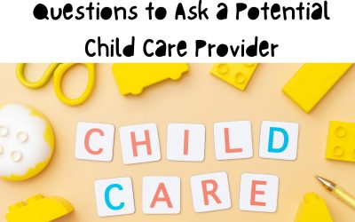 Questions to Ask a Potential Child Care Provider