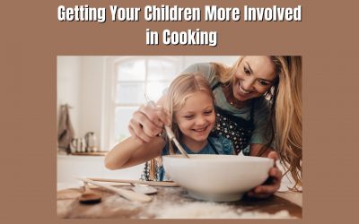 Getting Your Children More Involved in Cooking