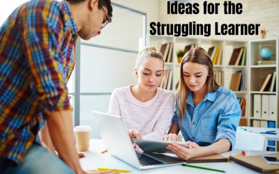 Ideas for the Struggling Learner