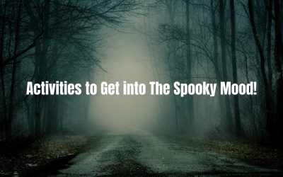 Activities to Get into The Spooky Mood!