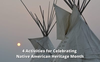 4 Activities for Celebrating Native American Heritage Month
