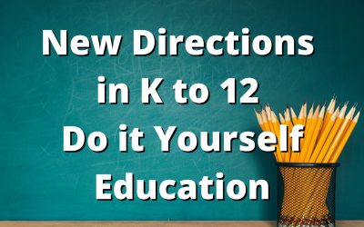 New Directions in K to 12 Do it Yourself Education