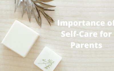 Importance of Self-Care for Parents