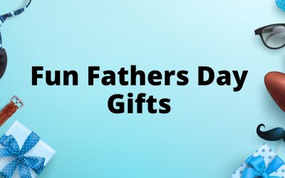 Fun Father’s Day Presents