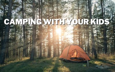 Camping with Your Kids