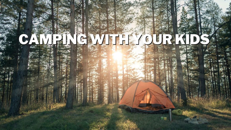 Camping with Your Kids - Global Student Network