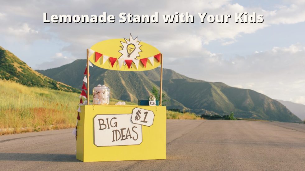 Lemonade Stand with Your Kids Global Student Network