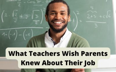 What Teachers Wish Parents Knew About Their Job