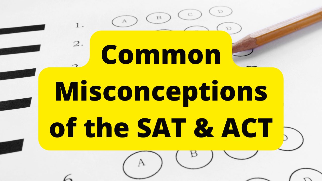 common-misconceptions-of-the-sat-act-global-student-network