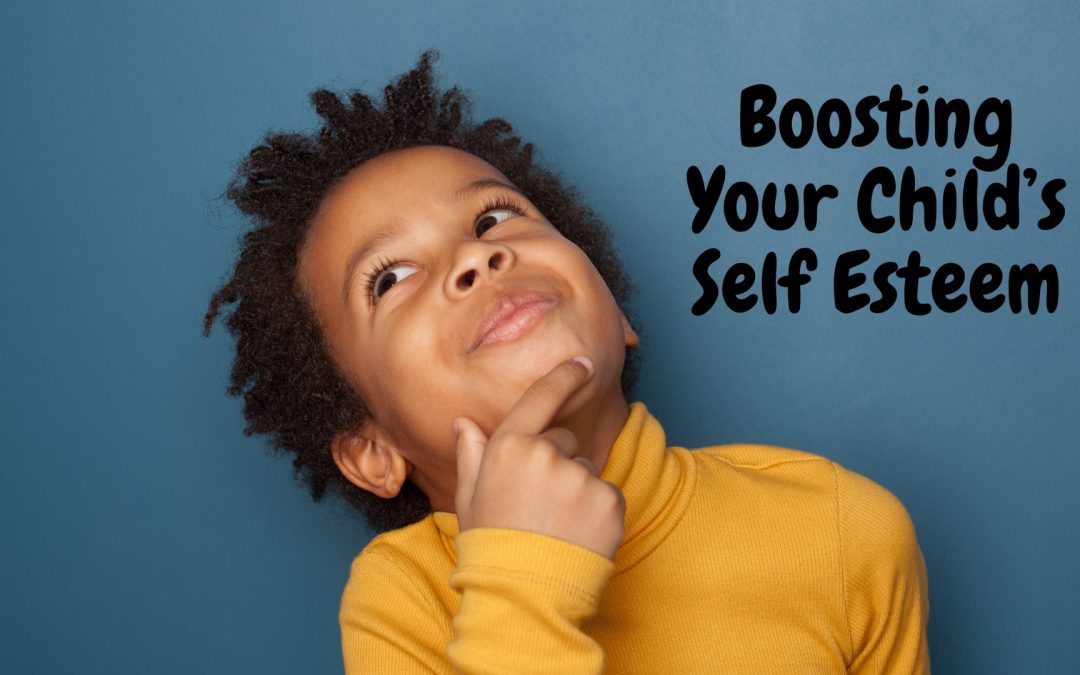 Boosting Your Child’s Self Esteem