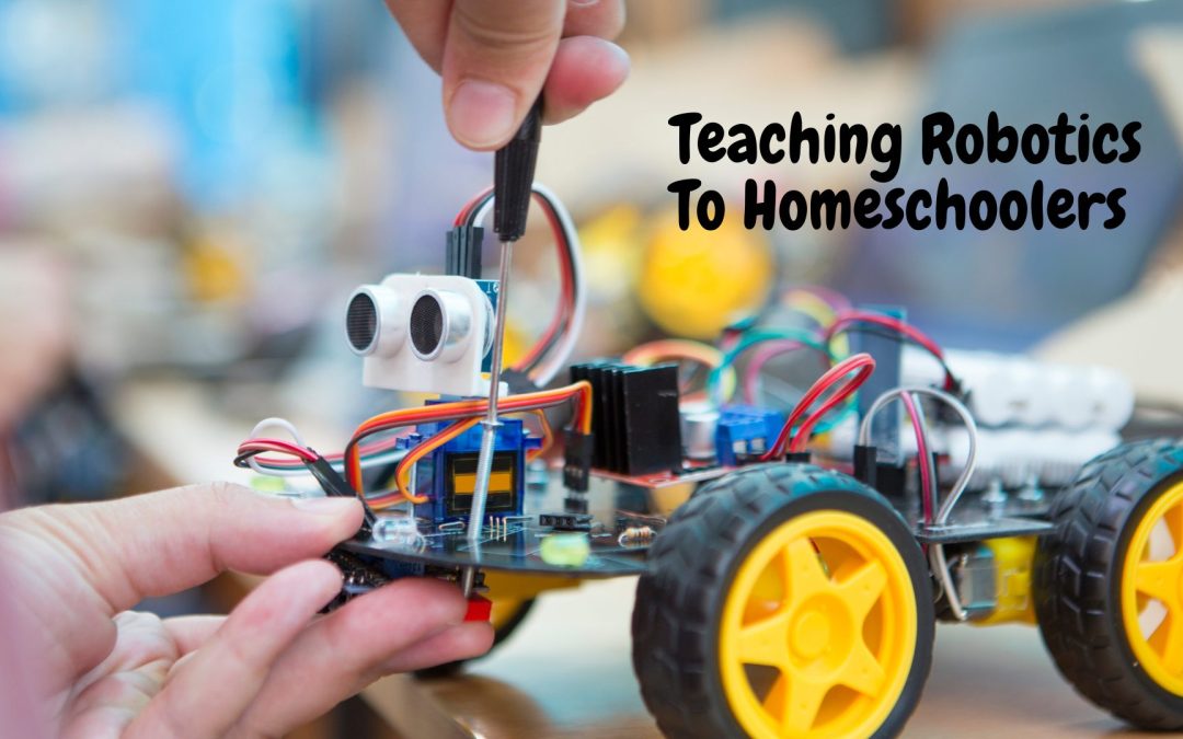 Teaching Robotics To Homeschoolers