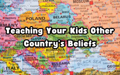 Teaching Your Kids Other Country’s Beliefs