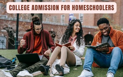 COLLEGE ADMISSION FOR HOMESCHOOLERS