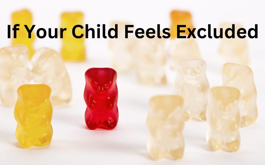 If Your Child Feels Excluded