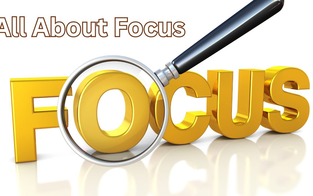 All About Focus