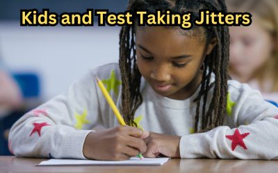 Kids and Test Taking Jitters