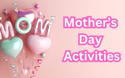 Mother’s Day Activities