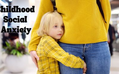 Childhood Social Anxiety