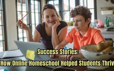 Success Stories: How Online Homeschool Helped Students Thrive