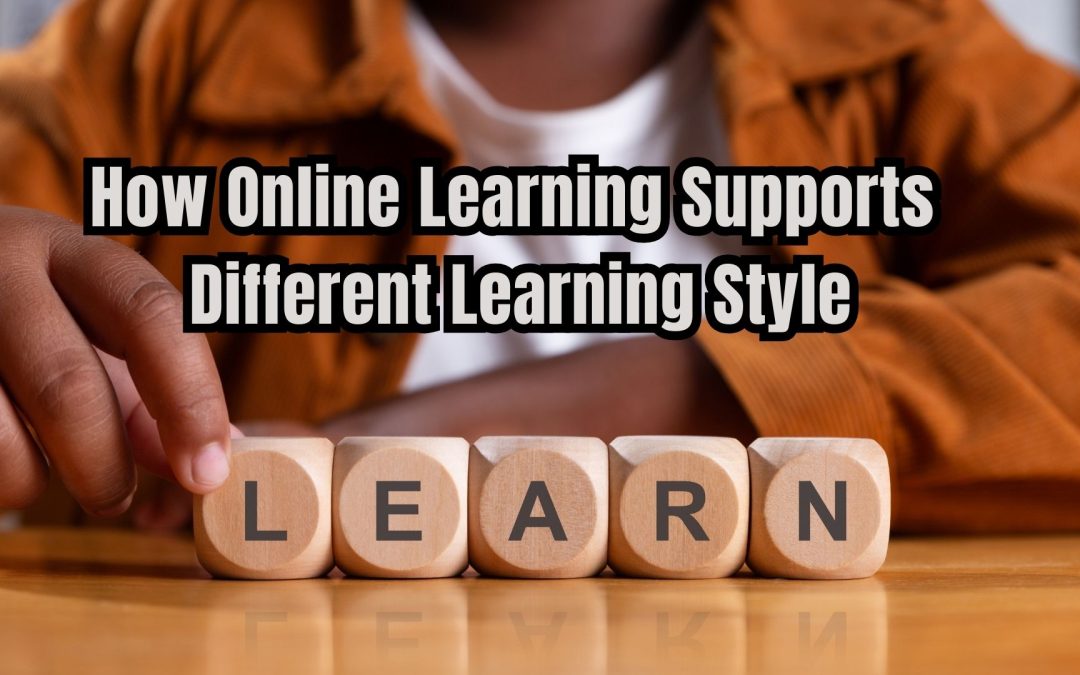 How Online Learning Supports Different Learning Styles