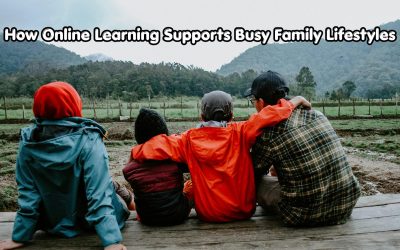 How Online Learning Supports Busy Family Lifestyles