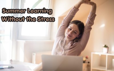 Summer Learning Without the Stress