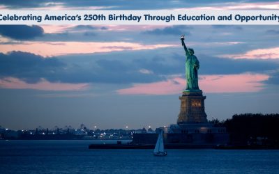 Celebrating America’s 250th Birthday Through Education and Opportunity