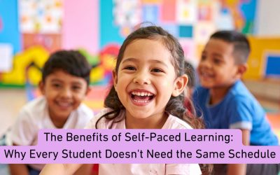The Benefits of Self-Paced Learning: Why Every Student Doesn’t Need the Same Schedule