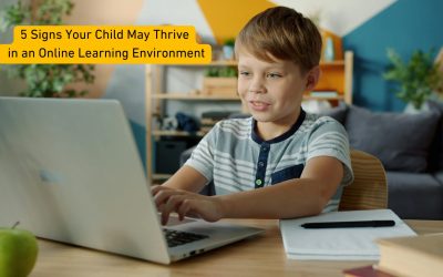 5 Signs Your Child May Thrive in an Online Learning Environment